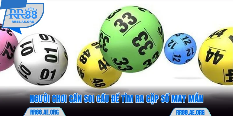 Người chơi RR88 cần soi cầu để tìm ra cặp số may mắn