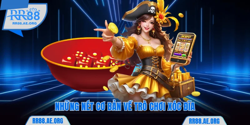 Những nét cơ bản về trò chơi xóc đĩa